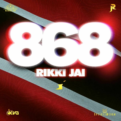 Rikki Jai, The KVG & XplicitMevon - 868 (Rizen Music Intro) [2023 Soca]