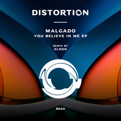 Malgado - You Believe In Me (Original Mix)