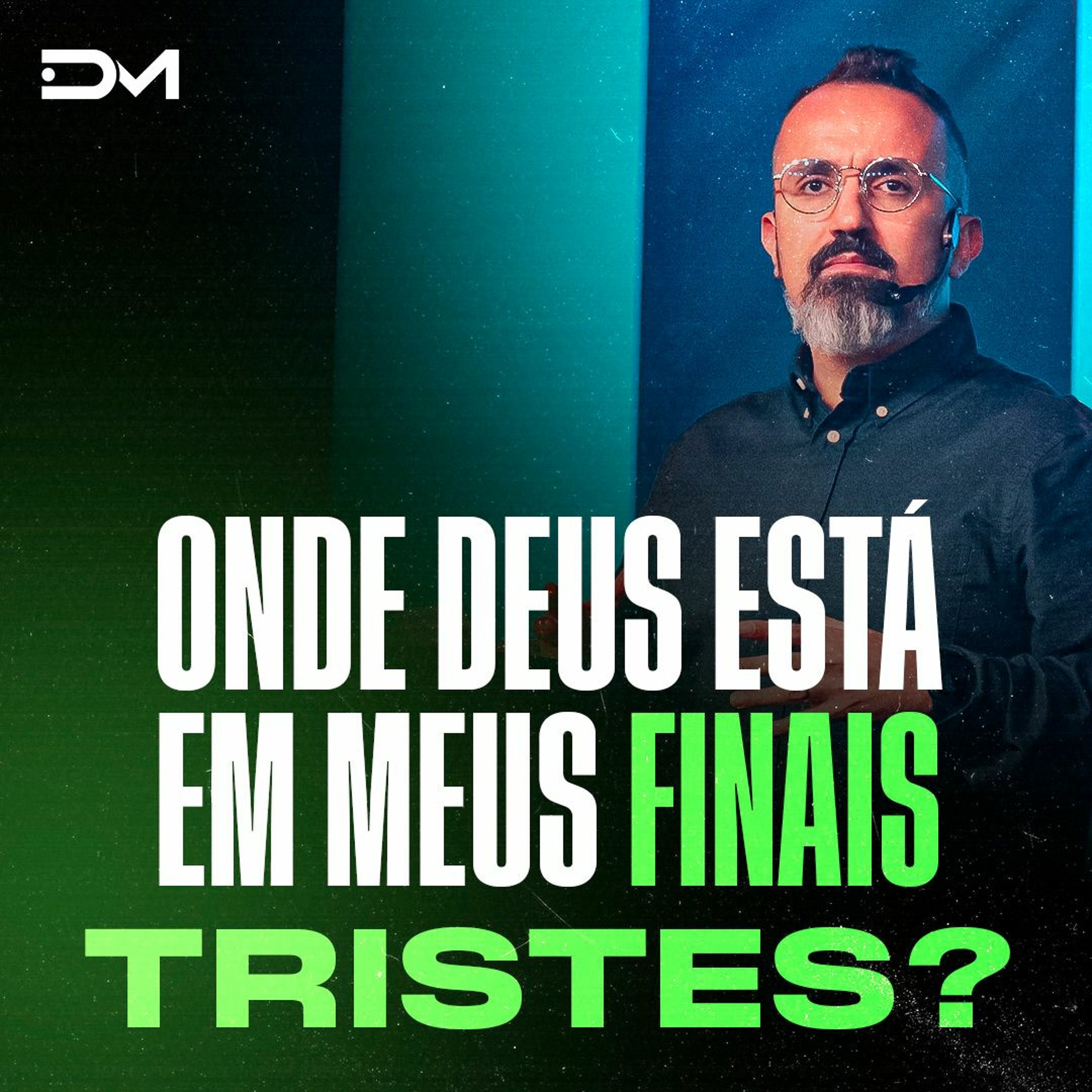 Onde Deus está em meus finais tristes? | Sermão #Diegomenin episode artwork