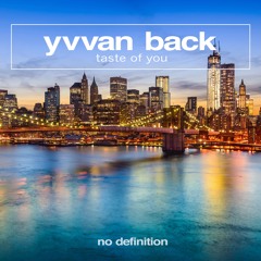Yvvan Back - Taste Of You