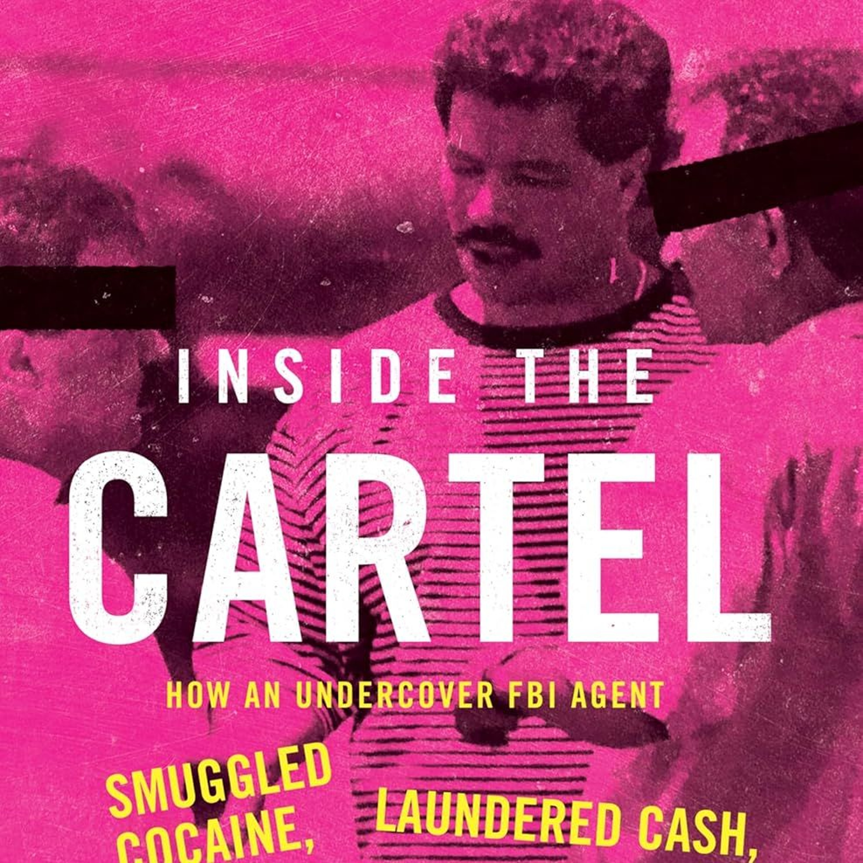 Martín Suárez and Ian Frisch_ INSIDE THE CARTEL with Carl Vonderau episode artwork