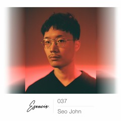 Esencia 037 - Seo John