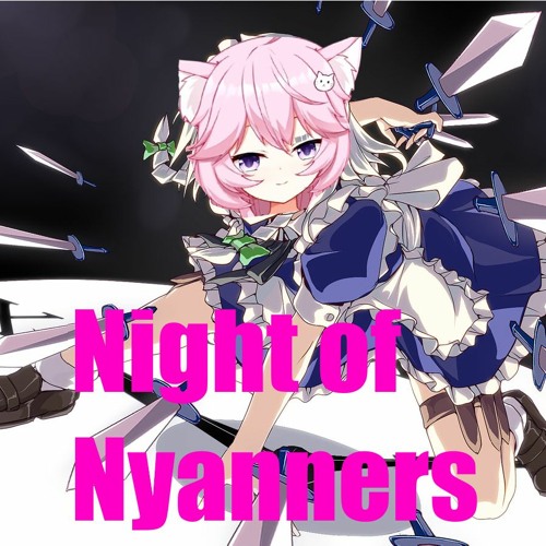 Night Of Nyanners