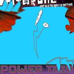 POWER TRIP
