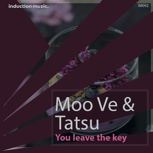 IM092 Moo Ve & Tatsu - You Leave The Key E.P. (Snippets) 2023