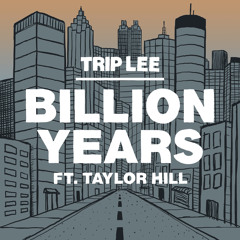 Billion Years (feat. Taylor Hill)