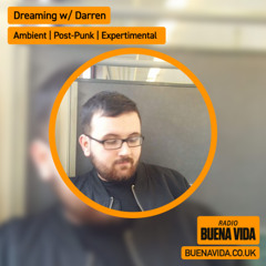 Dreaming w/ Darren - Radio Buena Vida 14.09.25