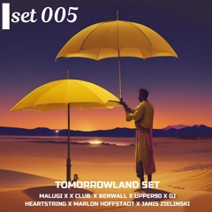 set 005 | MARLON HOFFSTADT X MALUGI X X CLUB. X BENWALL X UPPER90 X DJ HEARTSTRING X JANIS ZIELINSKI