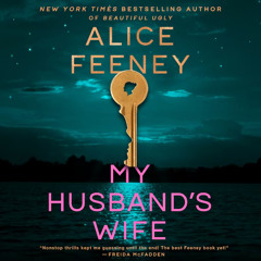 My Husband's Wife by Alice Feeney, audiobook excerpt