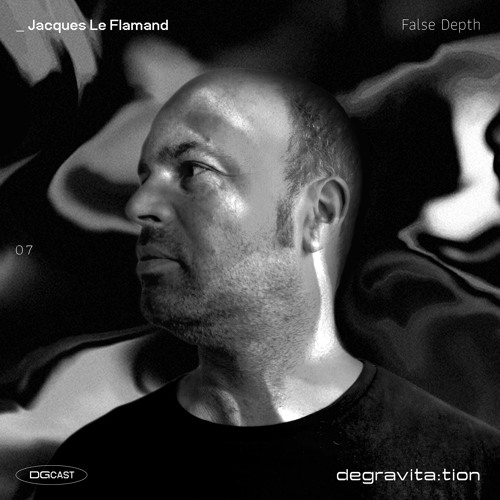 DGCast 007 # Jacques Le Flamand - False Depth