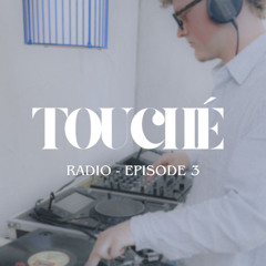 TOUCHÉ Radio by BaristaBeats - EP3