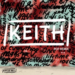 KEITH (Pop Remix)