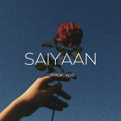 Saiyaan [Slowed+Reverb]