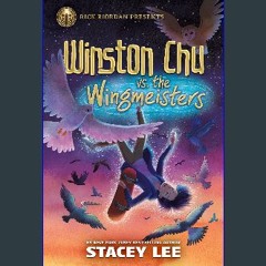 [READ] 📖 Rick Riordan Presents: Winston Chu vs. the Wingmeisters (Rick Riordan Presents, 2) Read o