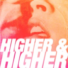 Higher & Higher [BIG TOP AMSTERDAM]