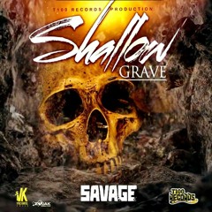 Savage Savo - Shallow Grave