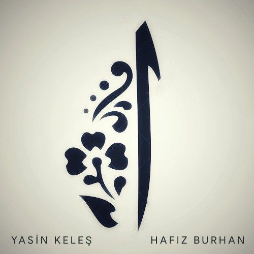 Yasin Keleş ft. Hafız Burhan - Bir Elif