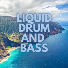 Liquid Drum and Bass Mix
