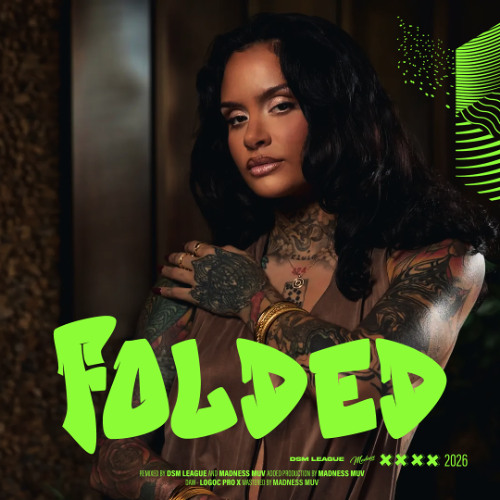 Stream Kehlani - Folded (Madness Muv X DSM League Remix) by DSM