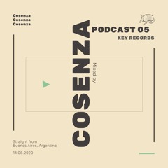 Key Records Podcast #05 by Cosenza
