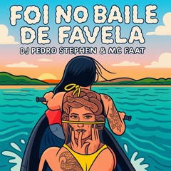 Foi no Baile de Favela