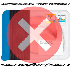 Auftranquil51 - schwnflsch (feat. foltarec.)