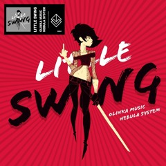 Nebula system & olinka music - Little Swing [BASS ZONE MUSIC] ★FREE DOWNLOAD★