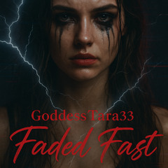 Faded Fast