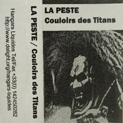 La Peste – Couloirs Des Titans (Cassette 1998) A+B