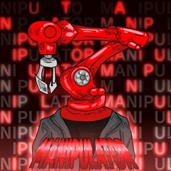 MANIPULATOR (feat. KTOTAKOPS) (BOOSTY RELEASE)