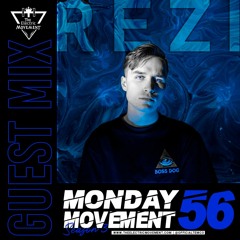 REZI Guest Mix - Monday Movement (EP. 056)