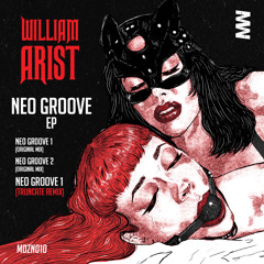 William Arist - Neo Groove I (Truncate Remix)- Mind Medizin [PREMIERE]