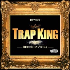 Beece Daytona - Trap King