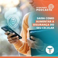 Podcast: Dicas de como aumentar a segurança do seu celular >?=$tituloParaMostrar?>
