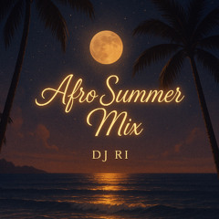 2025 Afrobeat Summer Mix