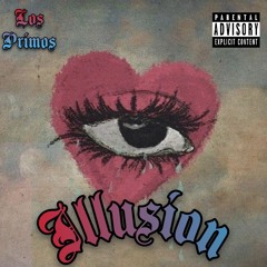 Illusion ft. Brick Flaire