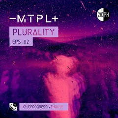 Plurality Eps.02 | -MTPL+