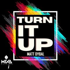 Matt Dybal - Turn It Up
