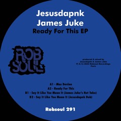 Jesusdapnk & James Juke - Say It Like You Mean It (James Juke's Hot Take)