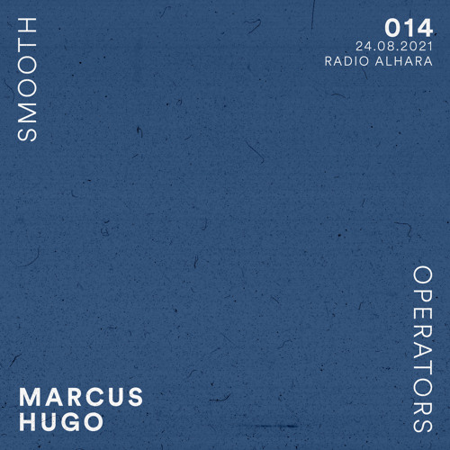 014 - Smooth Operators w/ Marcus Hugo (Radio alHara, Bethlehem)