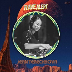 RaveCast81 - Jean Terechkova