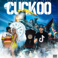 Bug-Z "Cuckoo" (Tik Tok) feat Mike Jones