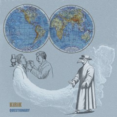 Premiere : Kirik - Questionary [KIRIKALBUM] [BANDCAMP]