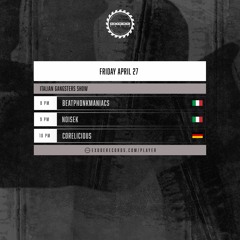 CoreLicious - Italian Gangsters Show 27.04.23