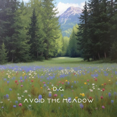Avoid The Meadow