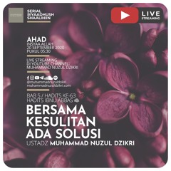 Riyaadhushshaalihiin 156. "BERSAMA KESULITAN ADA SOLUSI" - Ustadz Muhammad Nuzul Dzikri