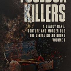 READ KINDLE 🖍️ The Toolbox Killers: A Deadly Rape, Torture & Murder Duo (The Serial