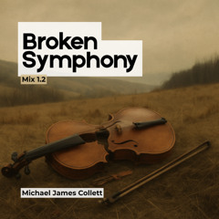 Broken Symphony (Mix 1.2)
