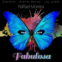 Raffael Moreira- Fabulosa