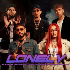 QUEVEDO x OMAR COURTZ x DE LA ROSE x JC REYES x ANUEL AA - LONELY (DJ Ortega Version)